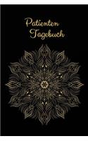 Patienten Tagebuch: Buchführung für Patient und Arzt - Patienten Notizbuch zum ausfüllen - Mandala Cover