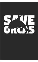 Save Orcas Notebook - Orcas Gift - Vintage Endangered Animal Journal - Extinction Animals Diary for Orca Lovers