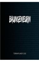 Bauingenieurin - Terminplaner 2020: Kalender und Organisator für Bauingenieurin. Terminkalender, Taschenkalender, Wochenplaner, Jahresplaner, Kalender 2019 - 2020 zum Planen und Organi