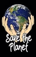 Save The Planet: Notizbuch DIN A5 - 120 Seiten Punkteraster