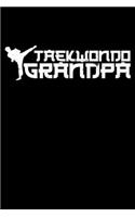 Taekwondo Grandpa: A Journal, Notepad, or Diary to write down your thoughts. - 120 Page - 6x9 - College Ruled Journal - Writing Book, Personal Writing Space, Doodle, N