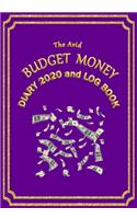 The Avid Budget Money Diary 2020 and Log Book