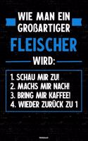 Wie man ein großartiger Fleischer wird