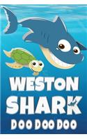 Weston: Weston Shark Doo Doo Doo Notebook Journal For Drawing or Sketching Writing Taking Notes, Custom Gift With The Boys Name Weston