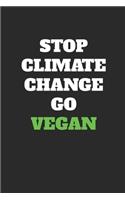 Stop Climate Change Go Vegan: Graph Paper Notebook (6" x 9" - 120 pages) Veganism Notebook Design for Gift / Daily Journals