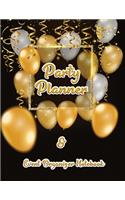 Party Planner and Event Organizer Notebook: Event Planner Organizer, Holiday Party Planning Management, Calendar, To-Do List, Decor Idea, Guest List, Invitation Card, Activity, Entertaining, M