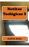 Notitas Teologicas 3