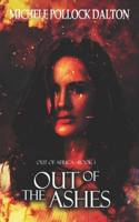 Out of the Ashes: (1 Out of Africa)