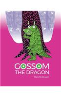 Gossom the Dragon