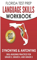 FLORIDA TEST PREP Language Skills Workbook Synonyms & Antonyms