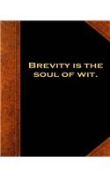 Shakespeare Quote Brevity Soul Wit School Composition Book 130 Pages: (Notebook, Diary, Blank Book)