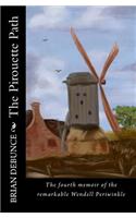 The Pirouette Path: Special Edition(4 Memoirs of the Remarkable Wendell Periwinkle)