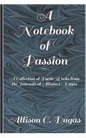 A Notebook of Passion