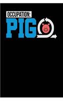 Occupation: Pig: Black, Blue & White Design, Blank College Ruled Line Paper Journal Notebook for Project Managers and Their Families. (Agile and Scrum 6 x 9 inc