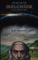 OldEarth Melchior Encounter