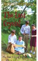 The Last Crystal