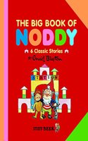 The Big Book of Noddy: 6 Classic Stories