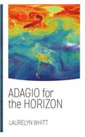Adagio for the Horizon