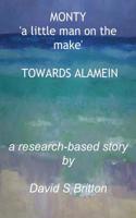 Monty - Towards Alamein