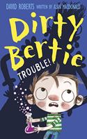 Trouble!: (Dirty Bertie)