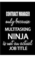 Contract Manager Only Because Multitasking Ninja Is Not an Actual Job Title