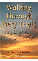 Walking Through Fiery Trials
