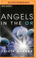 Angels in the or