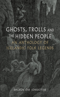 Ghosts, Trolls and the Hidden People