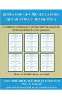 Hojas de deberes para la guarde (Rodea con un círculo la hora que muestra el reloj- Vol 3): Este libro contiene 30 fichas con actividades a todo color para niños de 5 a 6 años(42 Hojas de Deberes Para la Guarde)
