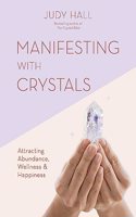 Manifesting with Crystals