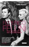 Federico Fellini: His Life and Work