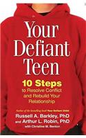 Your Defiant Teen