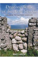 Drystone Walls of the Aran Islands: Exploring the Cultural Landscape