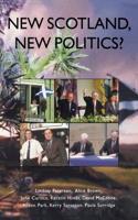 New Scotland, New Politics?