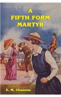 A Fifth Form Martyr