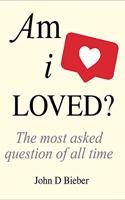 Am I Loved?