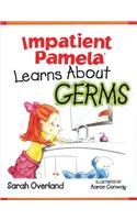 Impatient Pamela Learns about Germs