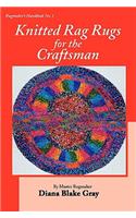 Knitted Rag Rugs for the Craftsman, 20th Anniversary Edition (rev.)