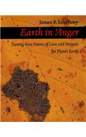 Earth in Anger: Twenty-Five Poems of Love and Despair for Planet Earth