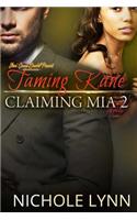 Taming Kane, Claiming Mia 2