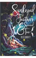 Sunkissed Feathers and Severed Ties