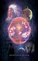Trinity of Worlds Book 1