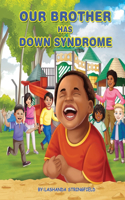 Our Brother Has Down Syndrome