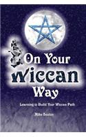 On Your Wiccan Way