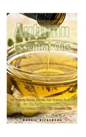 Autumn Essential Oils: 59 Organic Soaps, Scrubs And Creams Recipes For The Health Of Your Skin + 33 Best Autumn Blends With Essential Oils: (Essential Oils, Natural Recipe