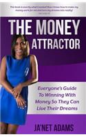The Money Attractor