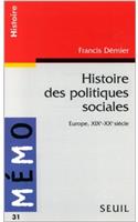 Histoire Des Politiques Sociales. Europe (Xixe-Xxe Si'cle)