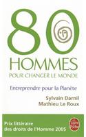 80 Hommes Pour Changer Le Monde