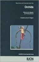 Orchids: Status Survey and Conservation Action Plan