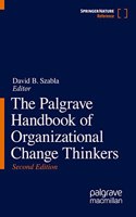 Palgrave Handbook of Organizational Change Thinkers